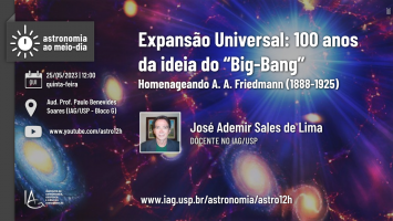 Expansão Universal: 100 anos da ideia do “Big-Bang”